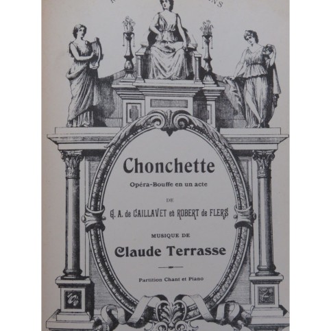 TERRASSE Claude Chonchette Opéra Piano Chant