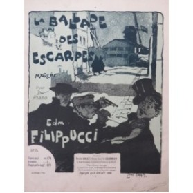 FILIPPUCI Edmond La Ballade des Escarpes Piano 1899