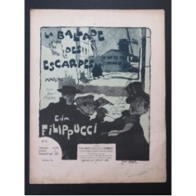 FILIPPUCI Edmond La Ballade des Escarpes Piano 1899