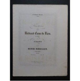 ROSELLEN Henri Richard Coeur de Lion Piano ca1860