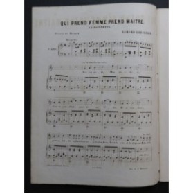 LHUILLIER Edmond Qui prend femme prend maître Chant Piano ca1850