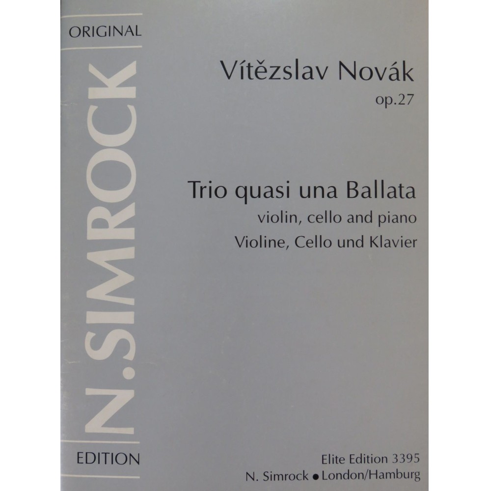 NOVAK Vitezslav Trio quasi una Ballata Violon Violoncelle Piano
