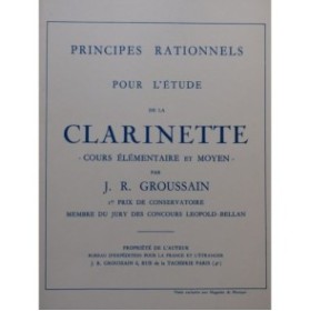 GROUSSAIN J. R. Principes Rationnels pour l'Etude de la Clarinette 1965