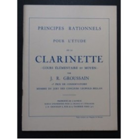 GROUSSAIN J. R. Principes Rationnels pour l'Etude de la Clarinette 1965
