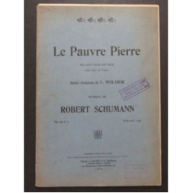 SCHUMANN Robert Le Pauvre Pierre Chant Piano ca1912