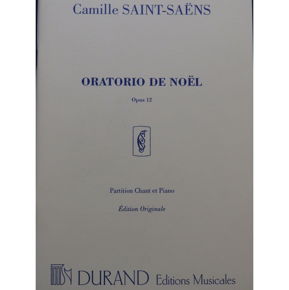 SAINT-SAËNS Camille Oratorio de Noël Chant Piano