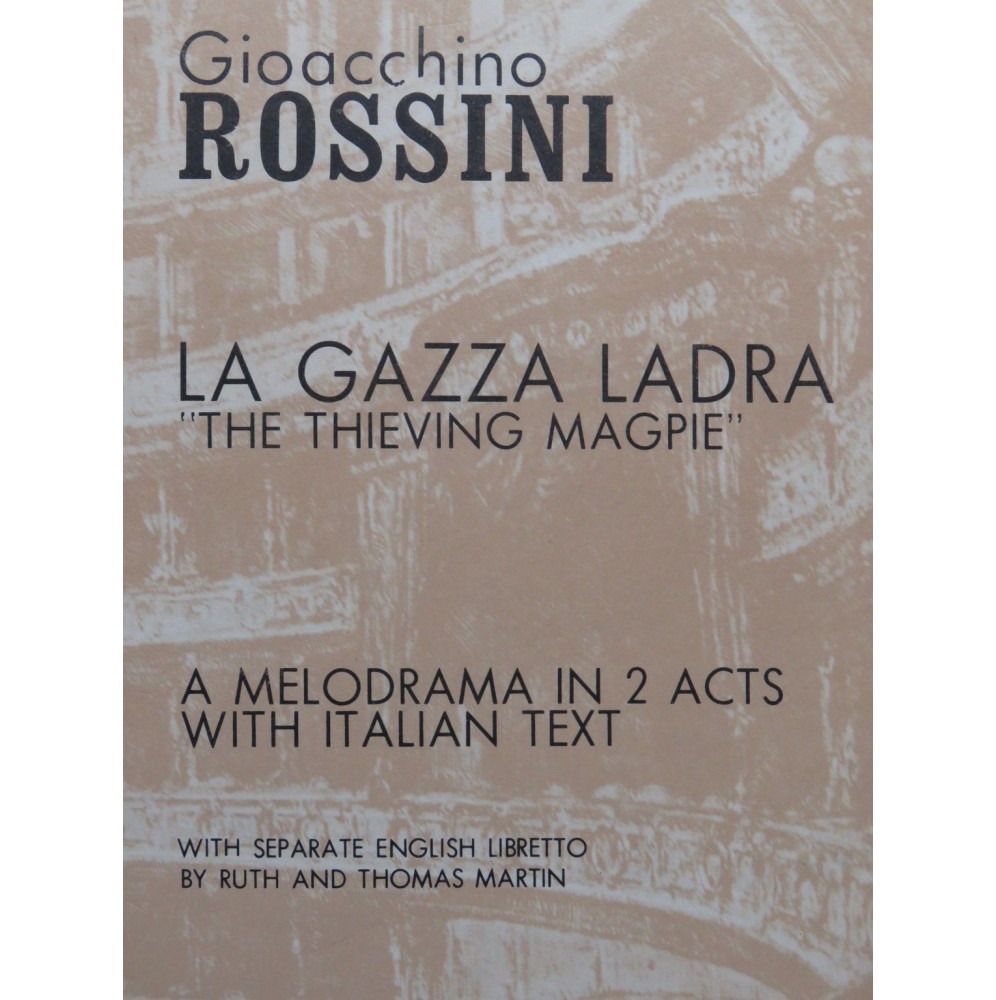 ROSSINI Gioacchino La Gazza Ladra Opéra Chant Piano