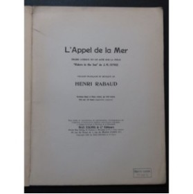 RABAUD Henri L'appel de la mer Opéra Piano Chant 1923