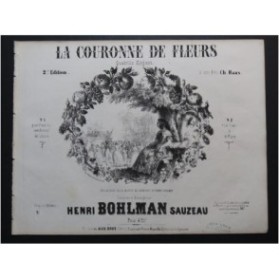 BOHLMAN SAUZEAU Henri La couronne de fleurs Piano ca1844