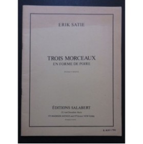 SATIE Erik Trois Morceaux en Forme de Poire Piano 4 mains 1973
