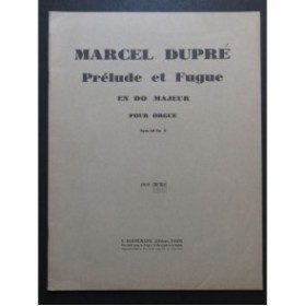 DUPRÉ Marcel Prélude et Fugue en Do Majeur Orgue