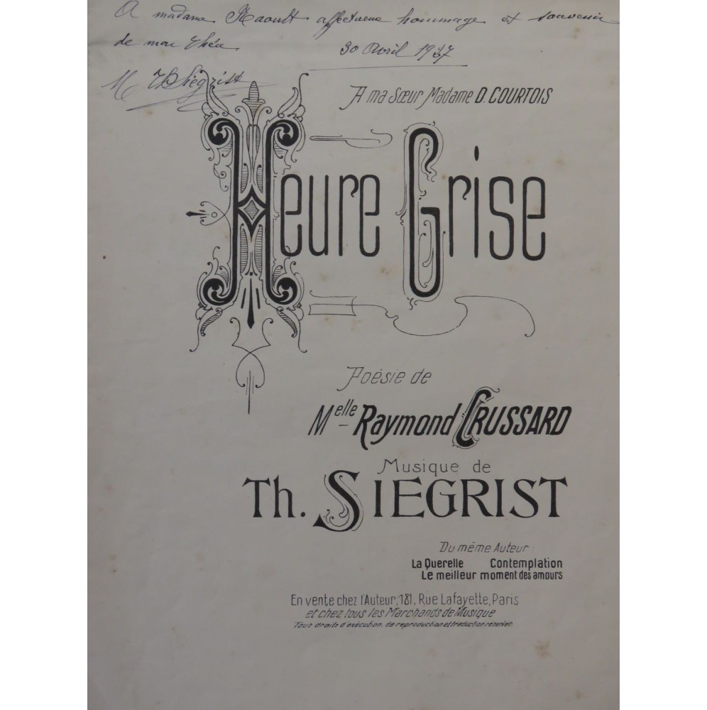 SIEGRIST Th. Heure Grise Dédicace Chant Piano 1927