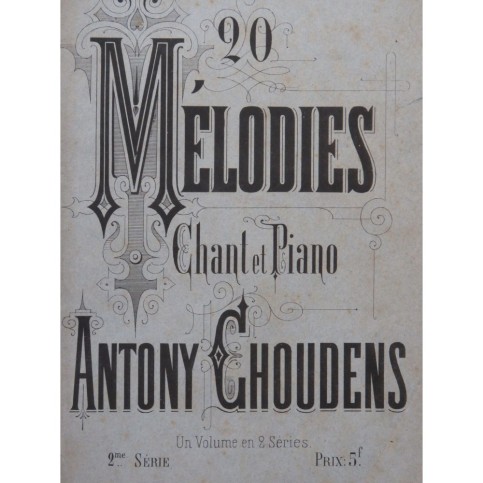 CHOUDENS Antony 20 Mélodies 2ème Série Dédicace Chant Piano ca1872