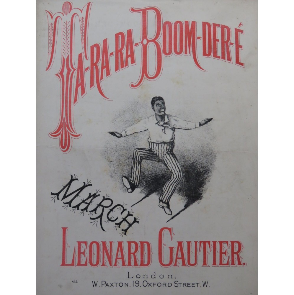 GAUTIER Leonard Ta-Ra-Ra-Boom-Der-É  Piano ca1900