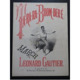 GAUTIER Leonard Ta-Ra-Ra-Boom-Der-É Piano ca1900
