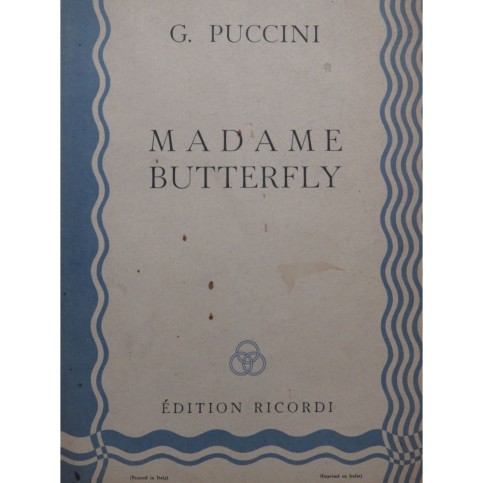 PUCCINI Giuseppe Madame Butterfly Opéra Chant Piano 1907