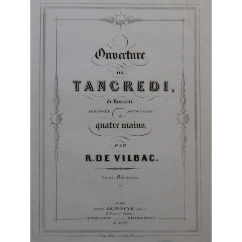 ROSSINI G. Tancredi Ouverture De Vilbac Piano 4 mains ca1860