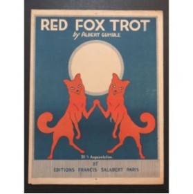 GUMBLE Albert Red Fox Trot Piano 1917