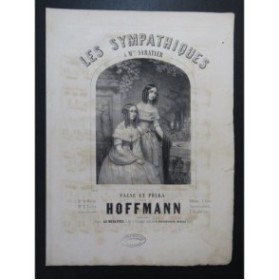 HOFFMANN-HARDOUIN E. Les Sympathiques Valse Piano ca1850