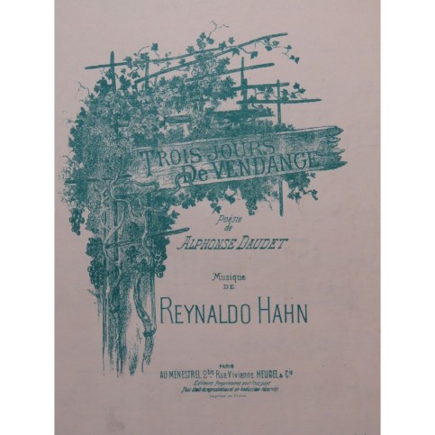 HAHN Reynaldo Trois jours de vendange Chant Piano 1921