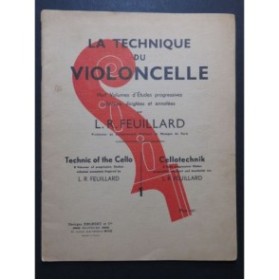 FEUILLARD L. R. La Technique du Violoncelle Volume 1 Violoncelle 1938
