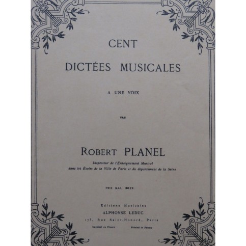 PLANEL Robert Cent Dictées Musicales à une voix 1968