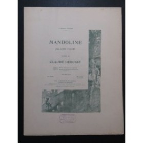 DEBUSSY Claude Mandoline Chant Piano 1905