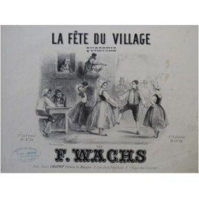 WACHS Frédéric La fête du village Piano ca1850