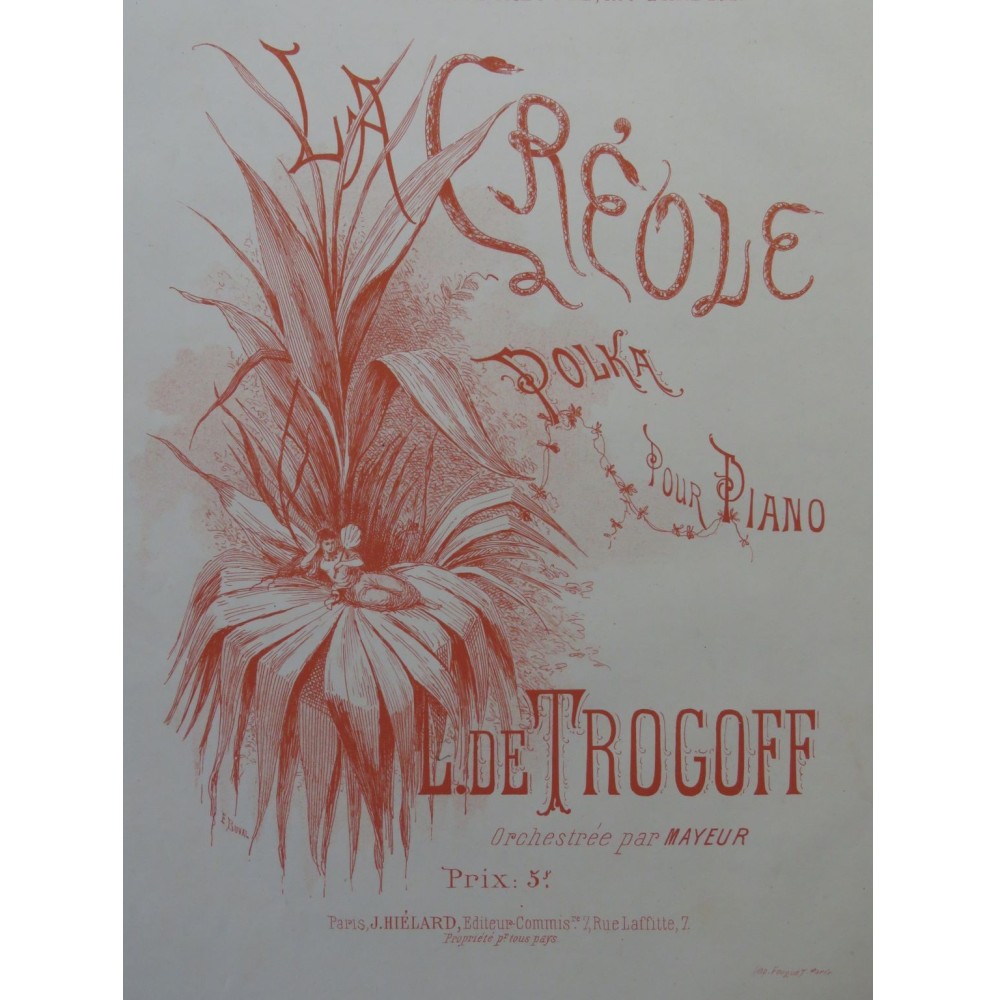 DE TROGOFF La Créole Piano ca1880