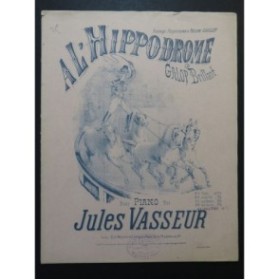 VASSEUR Jules A L'Hippodrome Piano ca1880