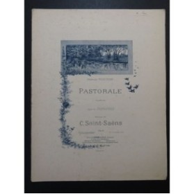 SAINT-SAËNS Camille Pastorale Chant Piano 1895