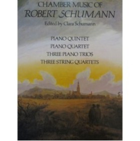SCHUMANN Robert Chamber Music Trio Quartet Quintet