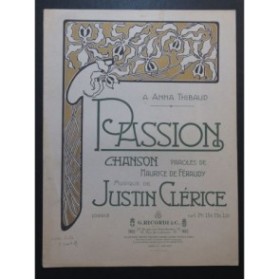 CLÉRICE Justin Passion Chant Piano 1904