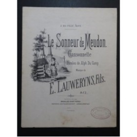 LAUWERYNS E. Fils Le Sonneur de Meudon Chant PIano ca1885