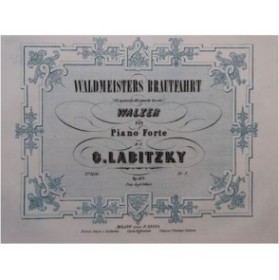 LABITZKY Joseph Gli Sponsali del Guardaboschi Piano ca1850