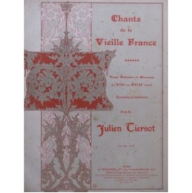 TIERSOT Julien Chants de la Vieille France Chant Piano 1904