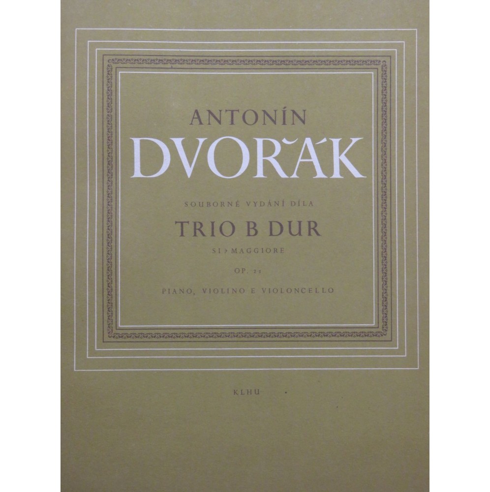 DVORAK Antonin Trio op 21 Piano Violon Violoncelle
