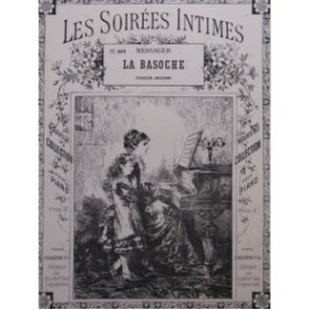 MESSAGER André La Basoche Piano ca1890