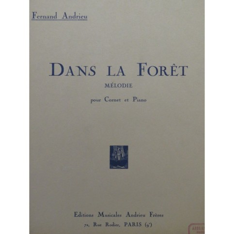 ANDRIEU Fernand Dans la forêt Cornet à pistons Piano