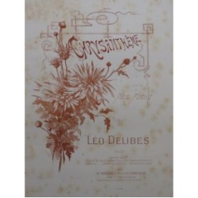 DELIBES Léo Chrysanthème Chant Piano ca1880