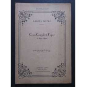DUPRÉ Marcel Cours Complet de Fugue 1er Volume 1946