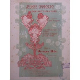 HÜE Georges Sonnez les Matines Chant Piano 1905