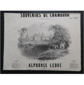 LEDUC Alphonse Souvenirs de Chambord Piano 1849