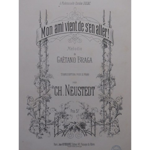 NEUSTEDT Charles Mon ami vient de s'en aller ! Piano ca1870