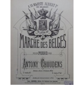 CHOUDENS Antony Marche des Belges Piano ca1880