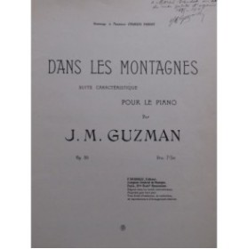 GUZMAN J. M. Dans les Montagnes Dédicace Piano