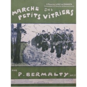 BERMALTY P. Marche des petits vitriers Piano 1904
