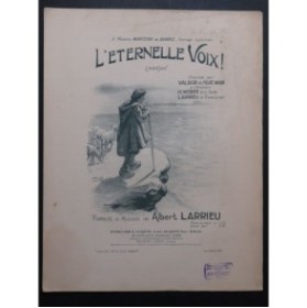 LARRIEU Albert L'Eternelle Voix Chant Piano 1913