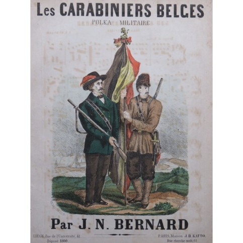 BERNARD J. N. Les Carabiniers Belges Piano ca1900