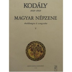 KODALY Zoltan Magyar Nepzene V 7 Pièces Chant Piano